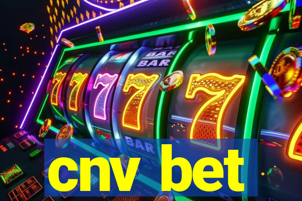 cnv bet